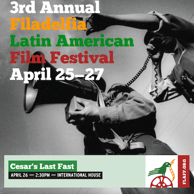 Filadelphia Latin American Film Festival